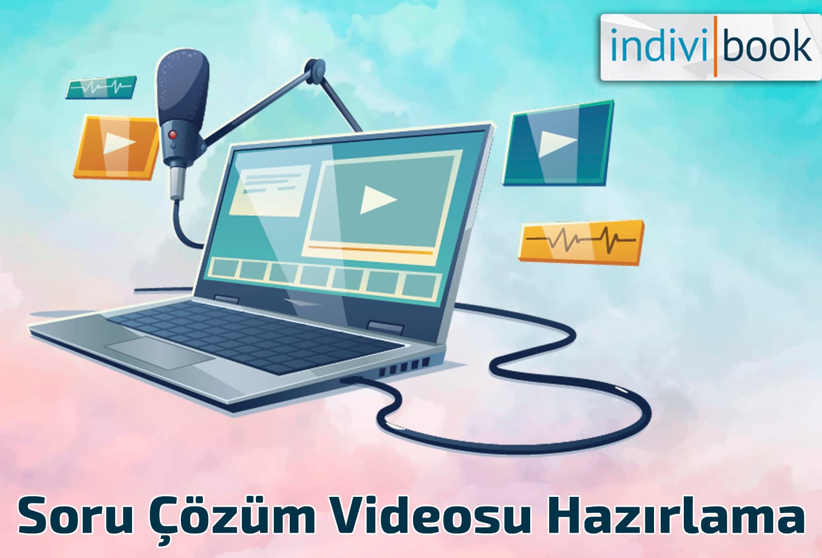 Soru Çözüm Videosu Hazırlama